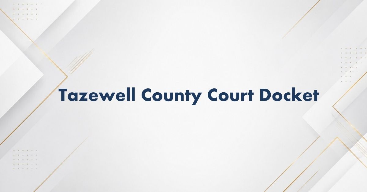 Tazewell-County-Court-Docket